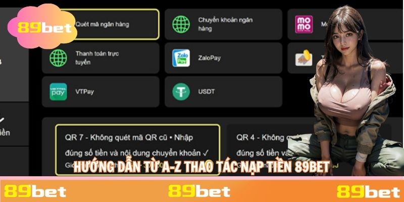 Quy trình thực hiện việc nạp tiền 89BET cực kỳ đơn giản