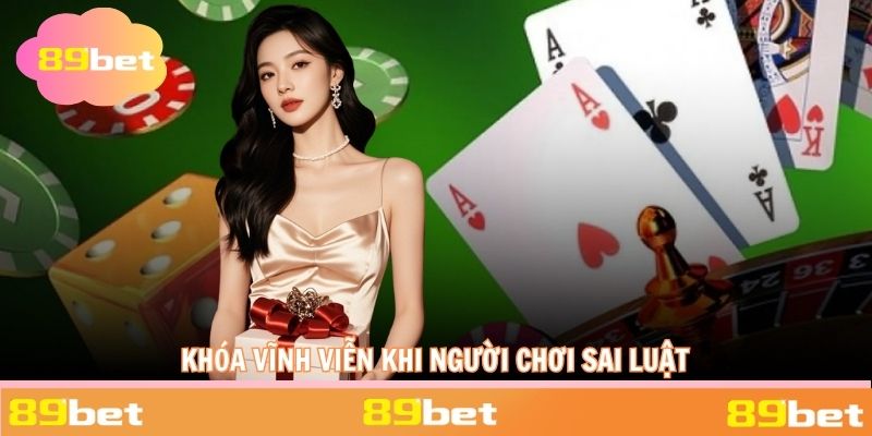 Khóa vĩnh viễn khi người chơi sai luật